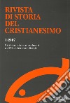 Rivista di storia del cristianesimo (2007). Ediz. multilingue. Vol. 1: Cristiani, ebrei, musulmani nell'Occidente medievale libro