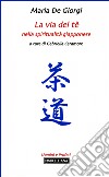 La via del tè nella spiritualità giapponese libro