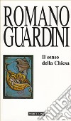 Il senso della Chiesa libro