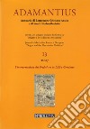 Adamantius. Notiziario del Gruppo italiano di ricerca su «Origene e la tradizione alessandrina». Ediz. multilingue. Vol. 13: L'interpretazione dei Profeti tra la LXX e Gerolamo libro