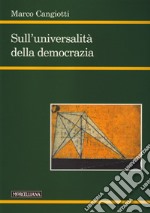 Sull'universalità della democrazia libro