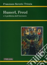 Husserl, Freud e il problema dell'inconscio libro