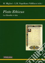 Plato ethicus. La filosofia è vita libro