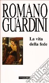 La vita della fede libro