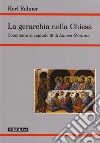 La gerarchia nella Chiesa. Commento al capitolo III di Lumen Gentium libro