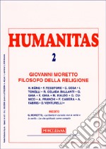 Humanitas (2008). Vol. 2: Giovanni Moretto filosofo della religione libro