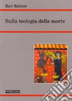 Sulla teologia della morte libro