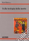 Sulla teologia della morte libro