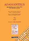 Adamantius. Notiziario del Gruppo italiano di ricerca su «Origene e la tradizione alessandrina». Ediz. multilingue. Vol. 14: Il deserto in Filone di Alessandria-The desert in Philo of Alexandria libro