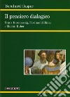 Il pensiero dialogico. Franz Rosenzweig, Ferdinand Ebner e Martin Buber libro