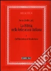 La Bibbia nella letteratura italiana. Vol. 1: Dall'Illuminismo al decadentismo libro di Gibellini P. (cur.)