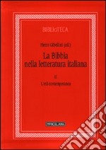 La Bibbia nella letteratura italiana. Vol. 2: L'età contemporanea libro