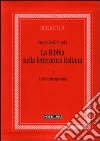 La Bibbia nella letteratura italiana. Vol. 2: L'età contemporanea libro di Gibellini P. (cur.)