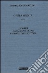 Opera omnia. Vol. 3/2: L'uomo. Fondamenti di una antropologia cristiana libro