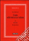 Il mito nella letteratura italiana. Vol. 5/1: Percorsi. Miti senza frontiere libro