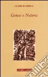 Genesi e natura. Racconti di creazione e modelli scientifici libro