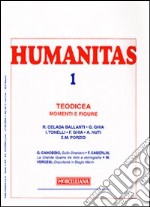 Humanitas (2009). Vol. 1: Teodicea. Momenti e figure libro