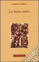 La buona morte libro