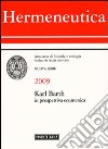 Hermeneutica. Annuario di filosofia e teologia (2009). Karl Barth in prospettiva ecumenica libro