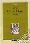 Il Concilio di Trento. Vol. 3: Il periodo bolognese (1547-48). Il secondo periodo trentino (1551-52) libro