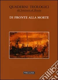 Di fronte alla morte