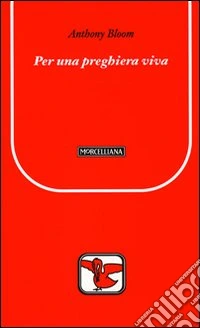 Per una preghiera viva