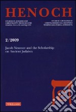 Henoch (2009). Ediz. multilingue. Vol. 2: Jacob Neusner and the Scolarship on Ancient Judaism libro