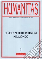 Humanitas (2011). Vol. 1: Scienze delle religioni nel mondo libro