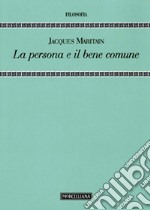 La persona e il bene comune libro