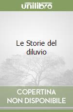 Le Storie del diluvio libro