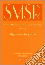 SMSR. Studi e materiali di storia delle religioni (2010). Vol. 76/1: Magia e tecnica grafica libro