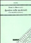 Agostino nella modernità. Il grand siècle (e dintorni) libro