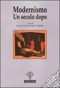 Modernismo. Un secolo dopo