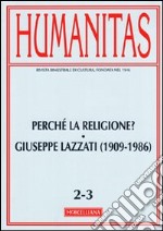 Humanitas (2011) vol. 2-3: Perché la religione? Giuseppe Lazzati (1909-1986) libro