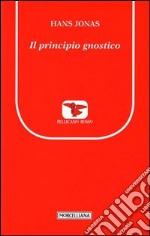 Il principio gnostico libro