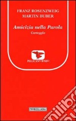 Amicizia nella Parola. Carteggio libro