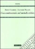 Una controversia sul metodo critico libro