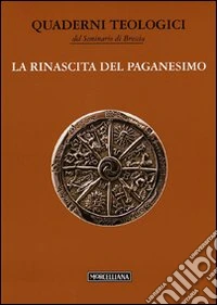 La rinascita del paganesimo