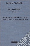 Opera omnia. Vol. 19/2: La Divina Commedia di Dante. I principali concetti filosofici e religiosi (Lezioni) libro