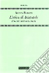 L'Etica di Aristotele. Il mondo della vita umana libro