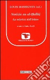 Notizie su al-Hallaj. La mistica dell'islam libro di Massignon L. (cur.) Orelli L. (cur.)