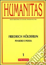 Humanitas (2012). Vol. 1: Friedrich Hölderlin. Pensiero e poesia libro