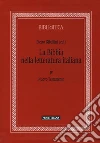 La Bibbia nella letteratura italiana. Vol. 4: Nuovo Testamento libro