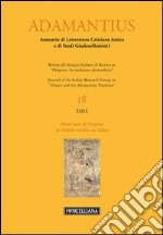 Adamantius. Notiziario del Gruppo italiano di ricerca su «Origene e la tradizione alessandrina». Vol. 18: L'apocrifo di Giovanni nel quadro dello gnosticismo primitivo libro