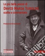 Le più belle poesie di David Maria Turoldo scelte e commentate. Con CD Audio