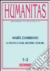 Humanitas (2013) vol. 1-2: María Zambrano. La politica come «destino comune» libro