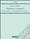 Heidelberg romantica. Romanticismo tedesco e nichilismo europeo libro di Moretti Giampiero