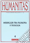 Humanitas (2013). Vol. 2: Heidegger tra filosofia e teologia. Oltre la modernità libro