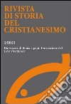 Rivista di storia del cristianesimo (2013). Ediz. multilingue. Vol. 1: Da vescovi di Roma a papi l'invenzione del «Liber pontificalis» libro