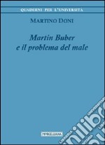 Martin Buber e il problema del male libro